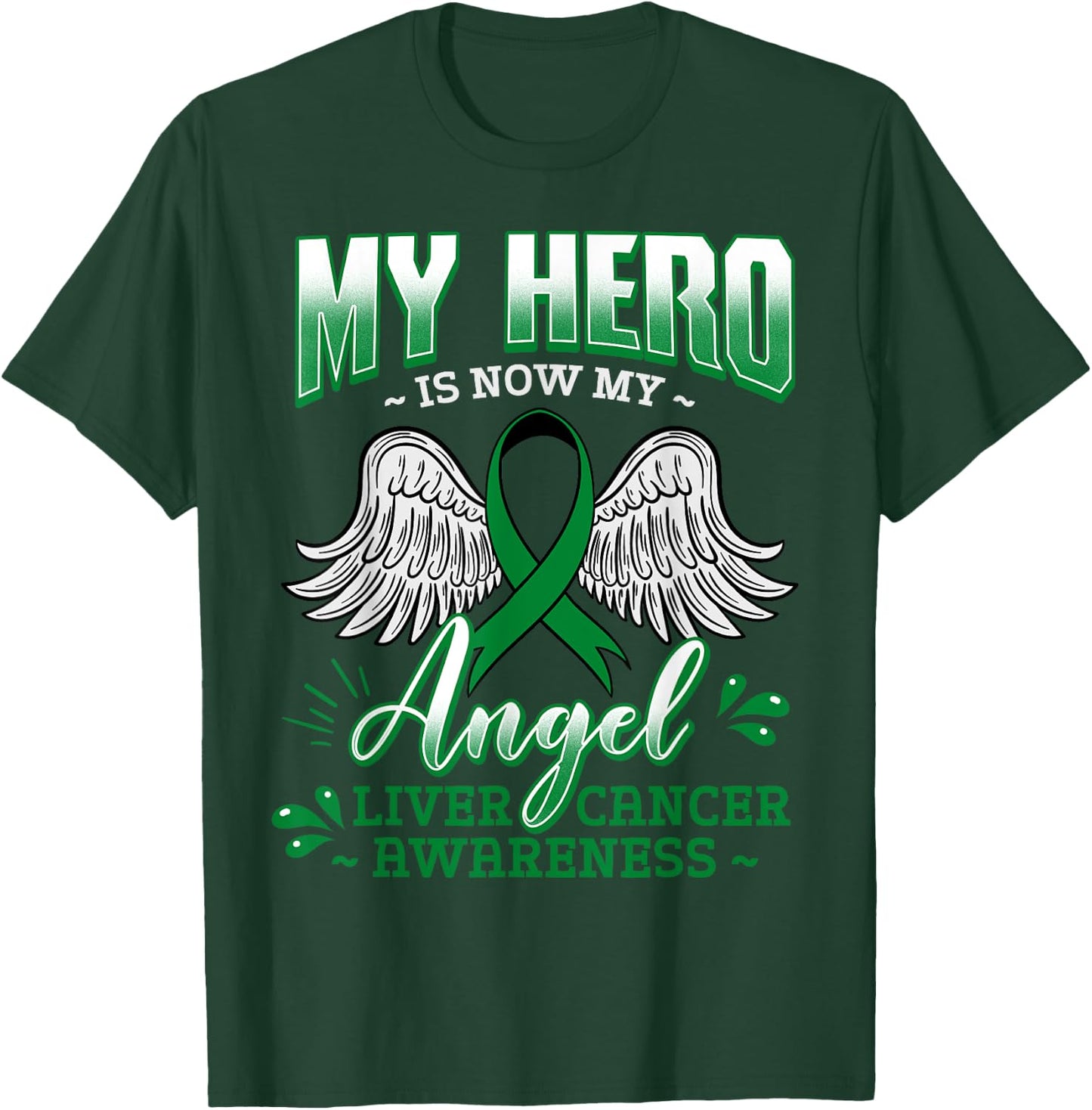 My Hero Is Now My Angel Liver Cancer Jaundice Metastasis T-Shirt - T-Shirt | Forest