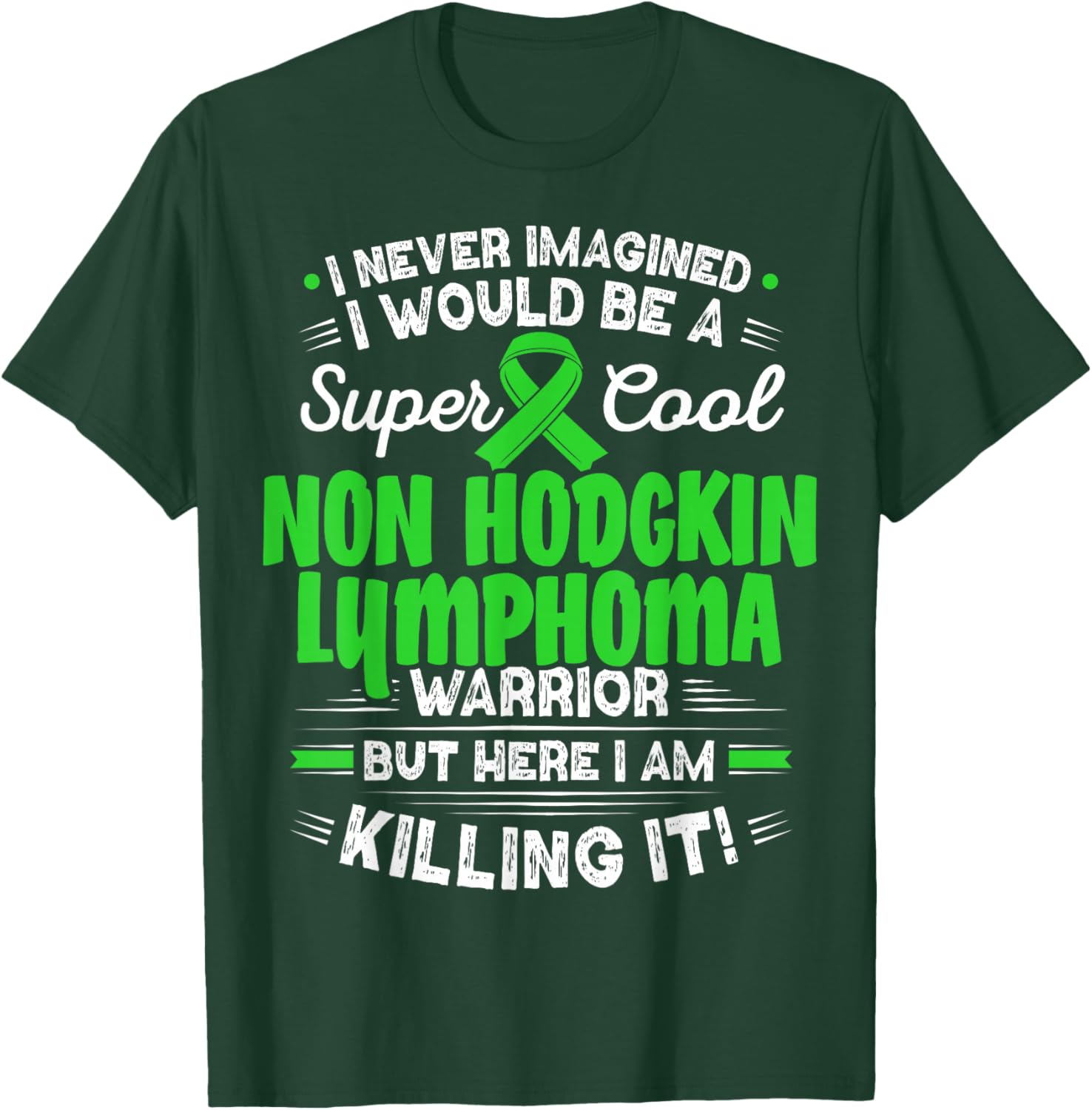 Cool Non Hodgkin Lymphoma Warrior Non Hodgkin Lymphoma T-Shirt - T-Shirt | Forest