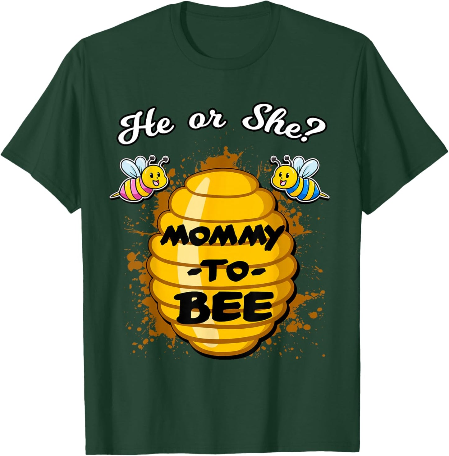 He Or She Mommy To Bee Gender Announcement Baby Shower Party T-Shirt - T-Shirt | Forest