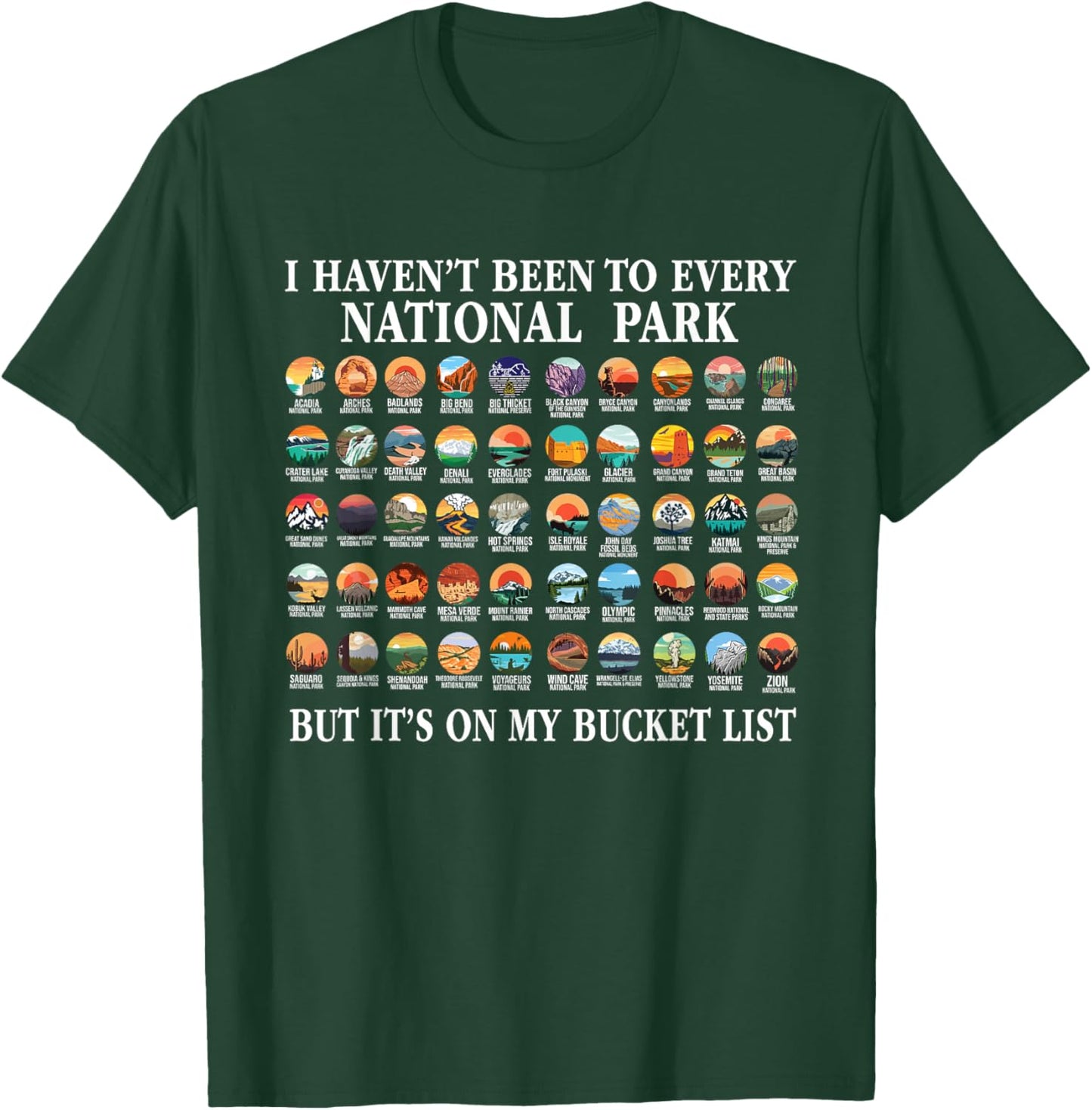 I Haven't Been To Every National Park Checklist T-Shirt - T-Shirt | Forest