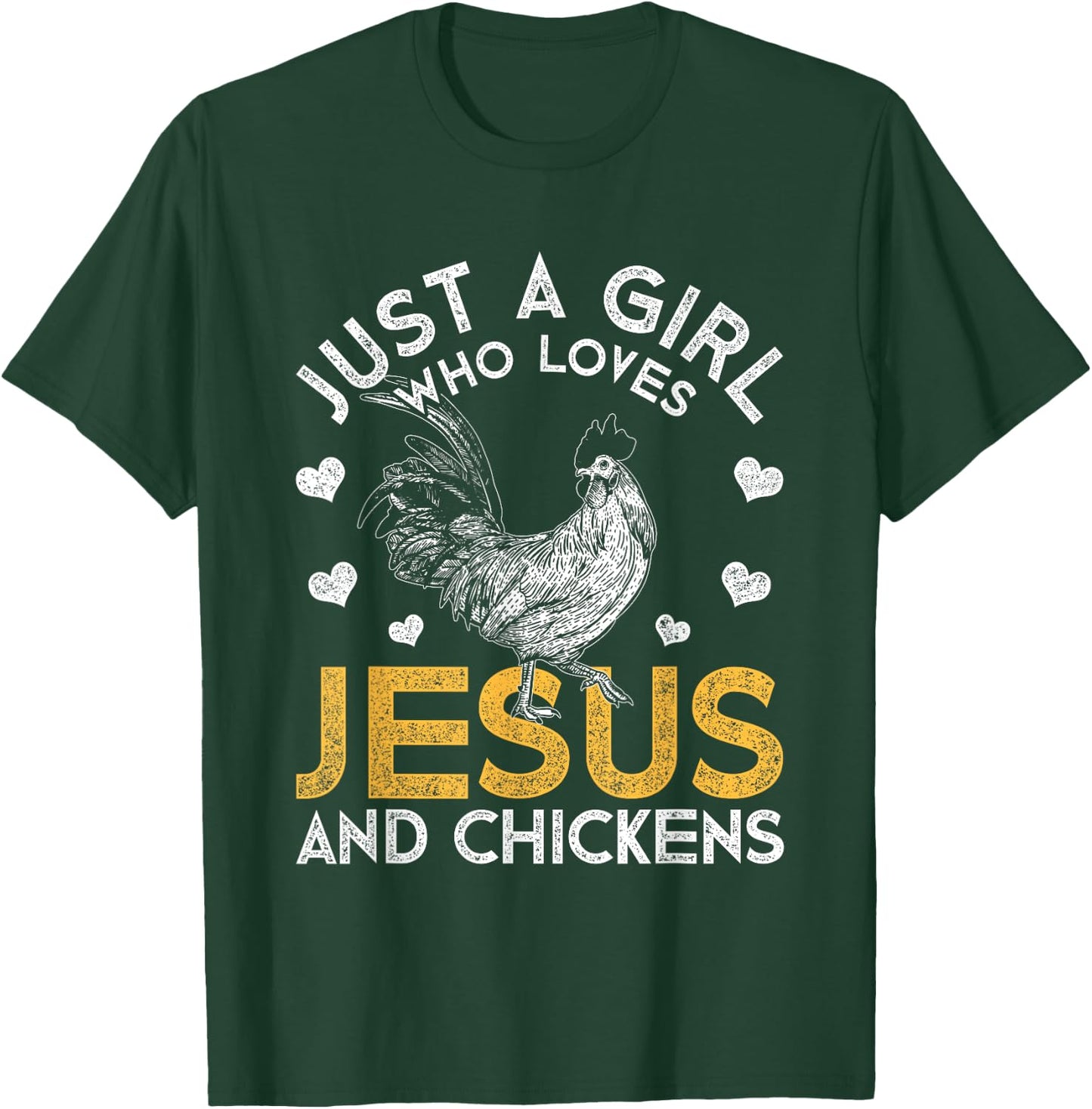 Just A Girl Who Loves Jesus And Chickens Jesus T-Shirt - T-Shirt | Forest