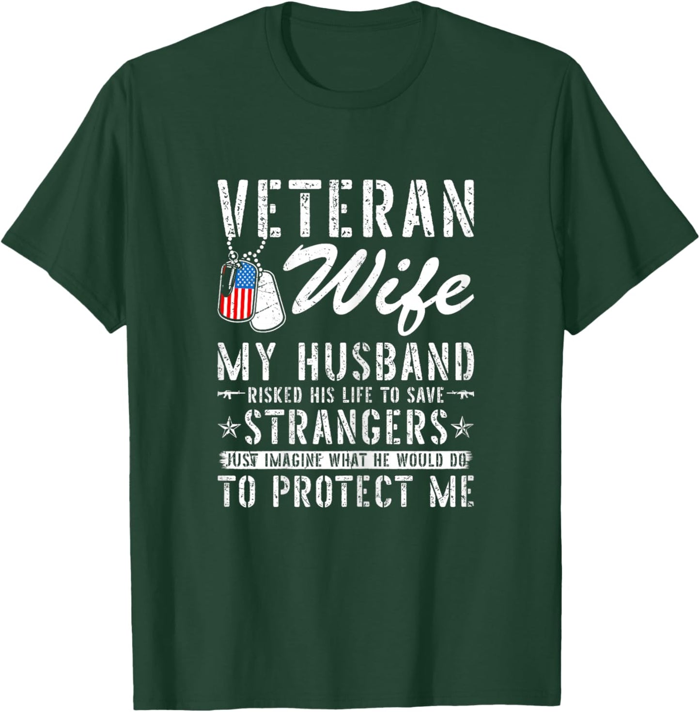 Veteran Wife US Veteran Army Husband Soldier T-Shirt - T-Shirt | Forest