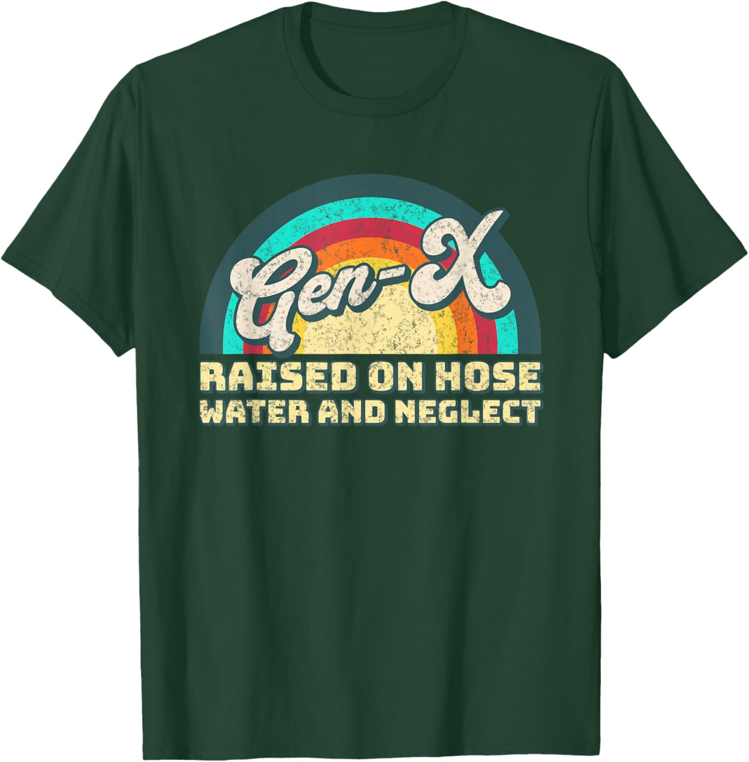 Gen X Raised on Hose Water and Neglect - Generation X Women T-Shirt - T-Shirt | Forest