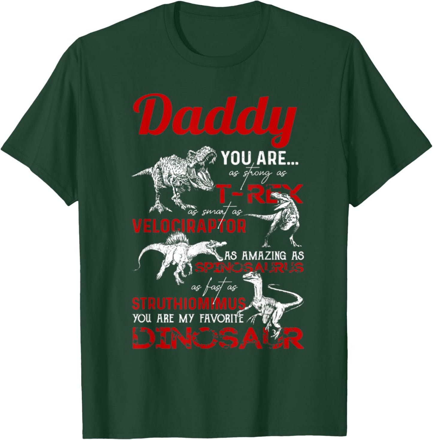 Daddy you are as strong as T Rex Daddy Dinosaur Fathers Day T-Shirt - T-Shirt | Forest