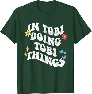 Retro Groovy Im Tobi Doing Tobi Things Funny Mother's Day T-Shirt - T-Shirt | Forest