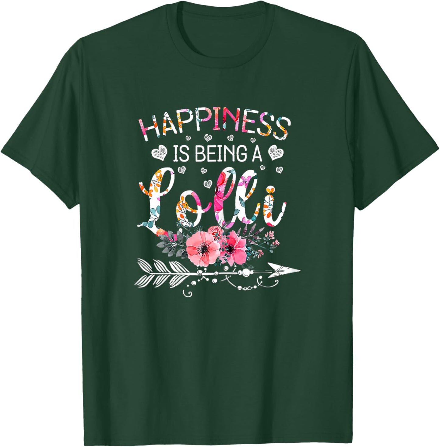 Funny Lolli Mother's Day Gifts Happiness Is Being A Lolli T-Shirt - T-Shirt | Forest