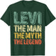 Levi The Man The Myth The Legend Shirt First Name Levi T-Shirt - T-Shirt | Forest