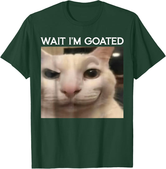 Wait I'm Goated Cat Funny Silly Cat Staring Cat Funny Meme T-Shirt - T-Shirt | Forest