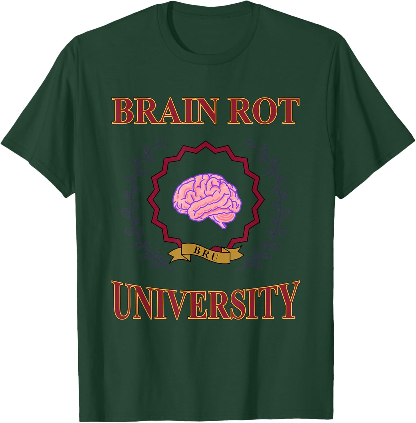 Bru Brain Rot University T-Shirt - T-Shirt | Forest