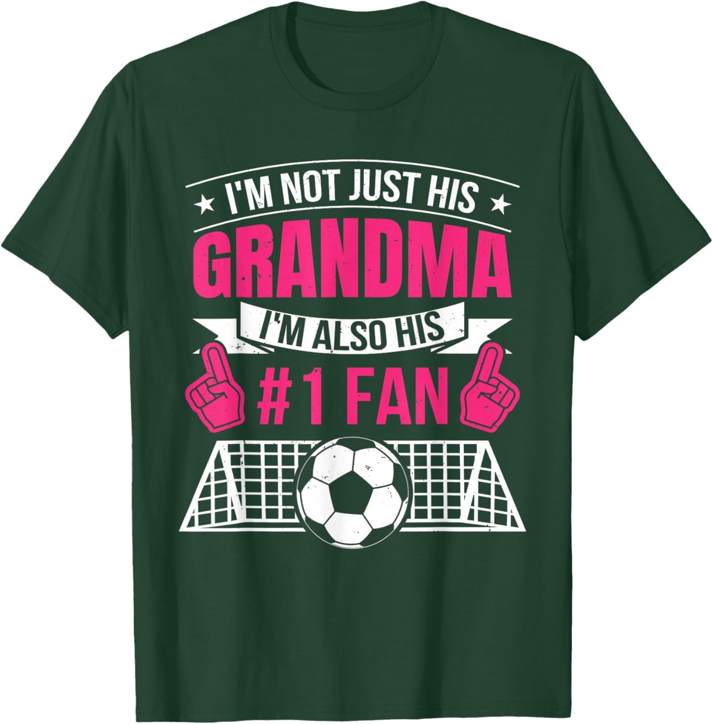 I'm Not Just His Grandma Grandmother Funny Soccer Women T-Shirt - T-Shirt | Forest