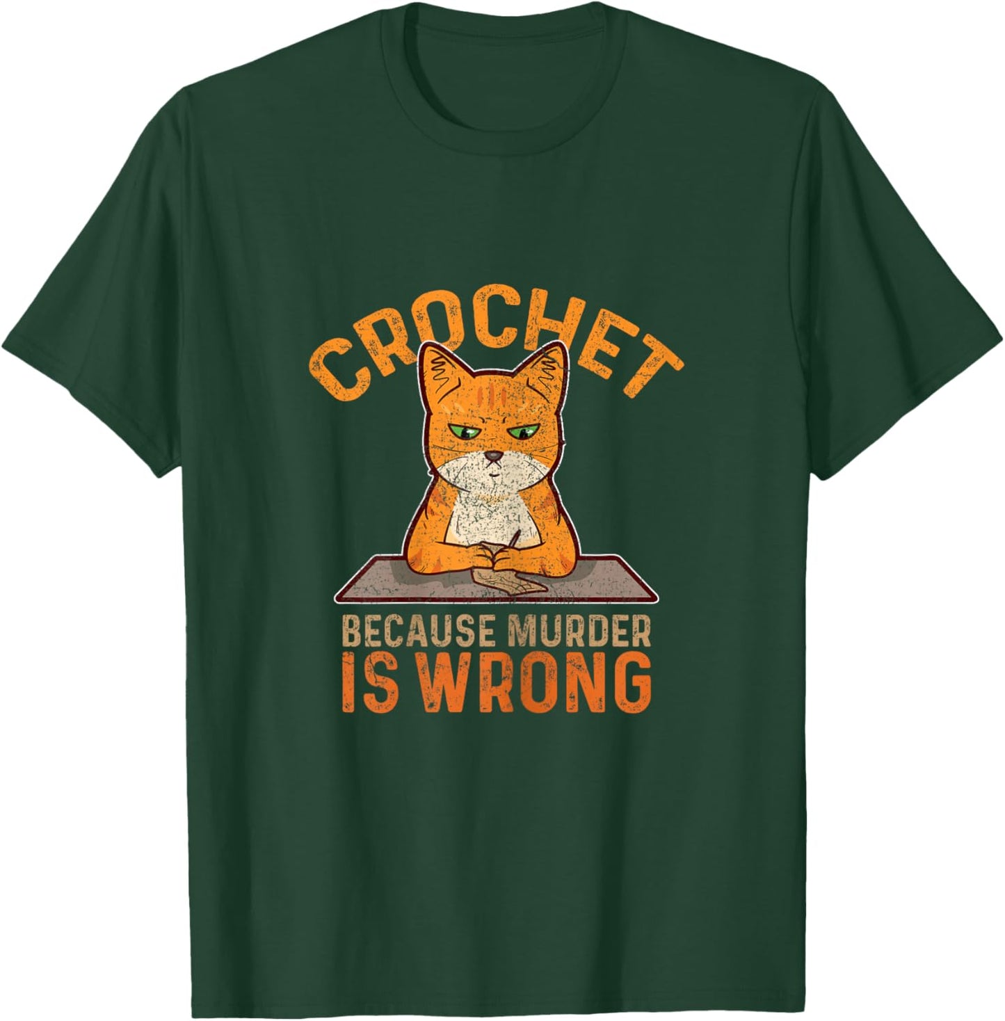 Crochet Because Murder is Wrong Crochet Knitting Funny Cat Women T-Shirt - T-Shirt | Forest