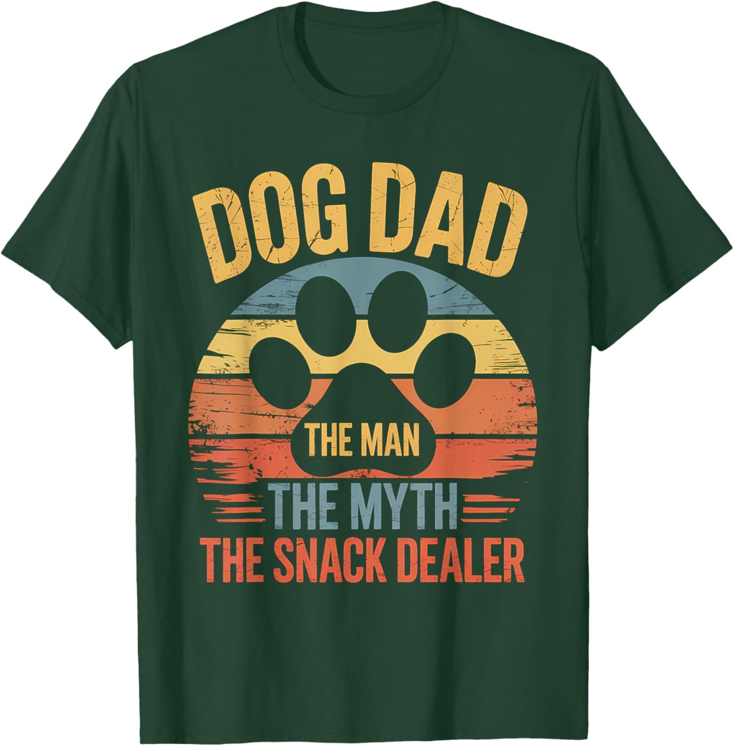 Dog Dad The Man The Myth The Snack Dealer Shirt Funny Dad T-Shirt - T-Shirt | Forest