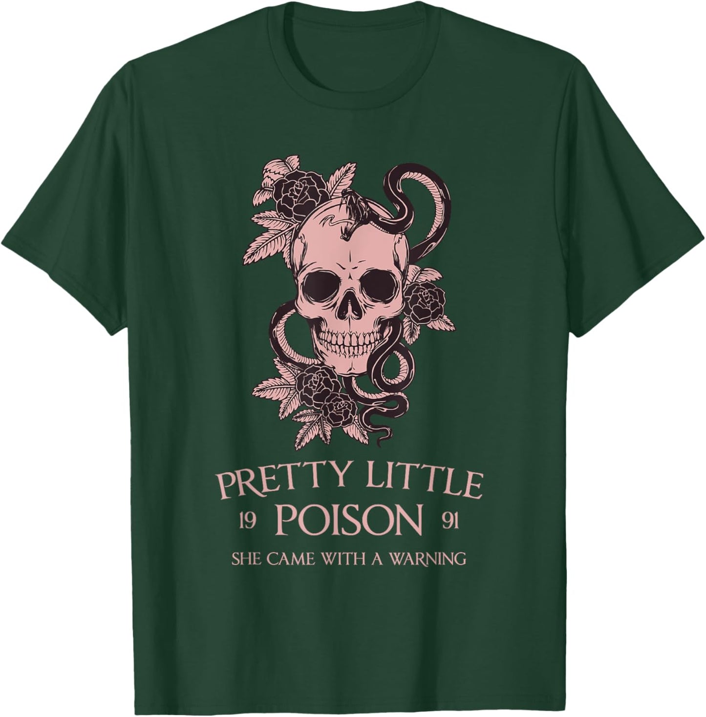 PRETTY LITTLE POISON SHE CAME WITH A WARNING Funny design T-Shirt - T-Shirt | Forest