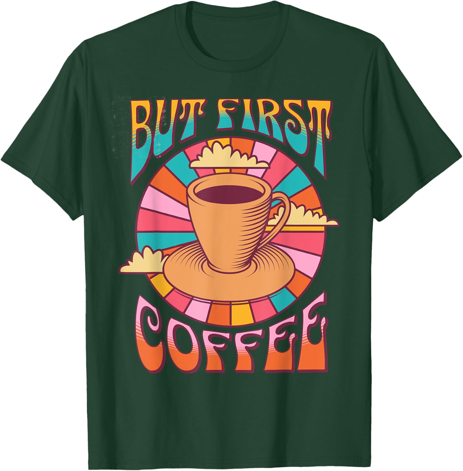 Retro Coffee Costume Caffeine Saying But First Coffee T-Shirt - T-Shirt | Forest