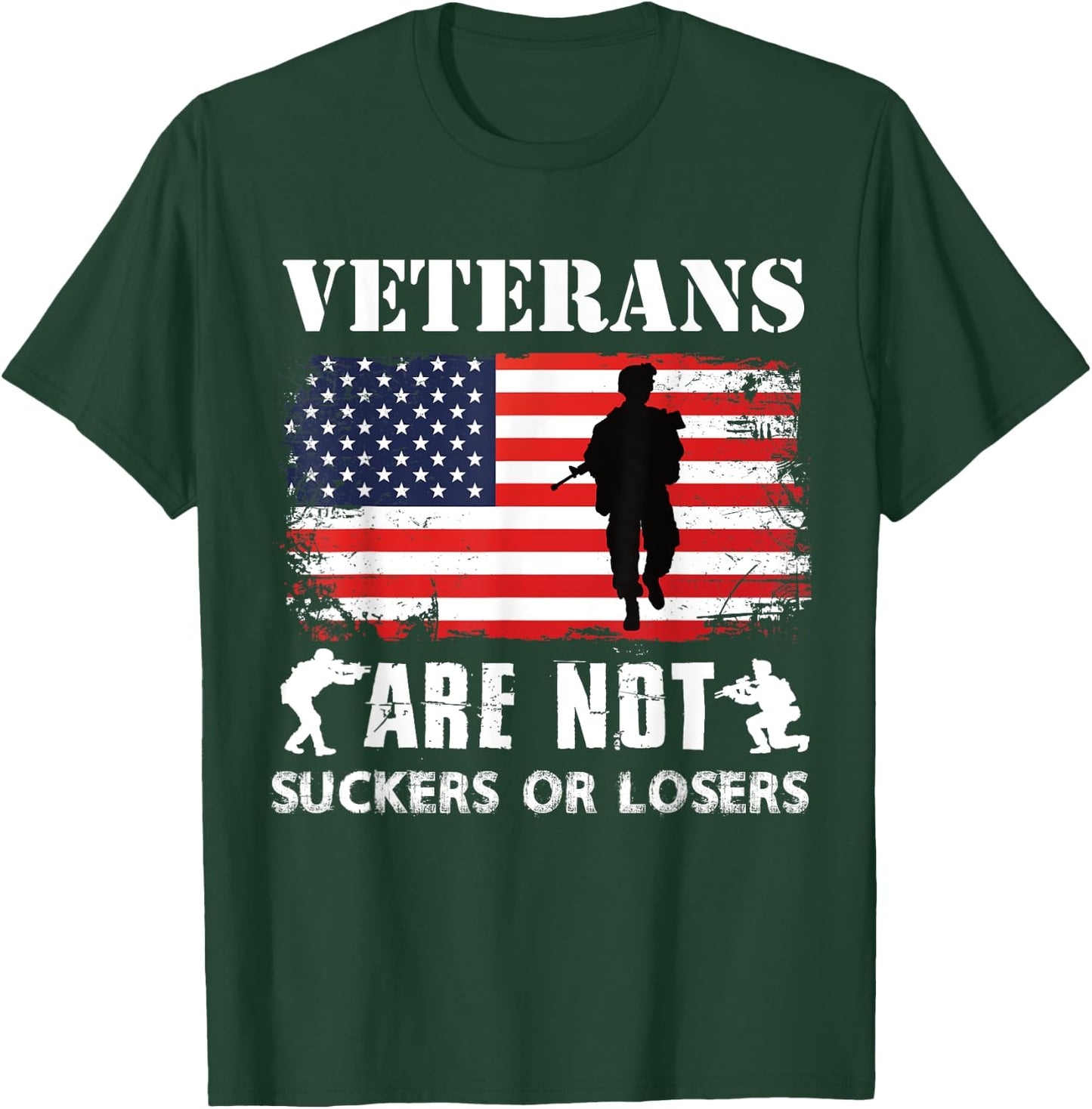 Veterans Are Not Suckers Or Losers T-Shirt - T-Shirt | Forest