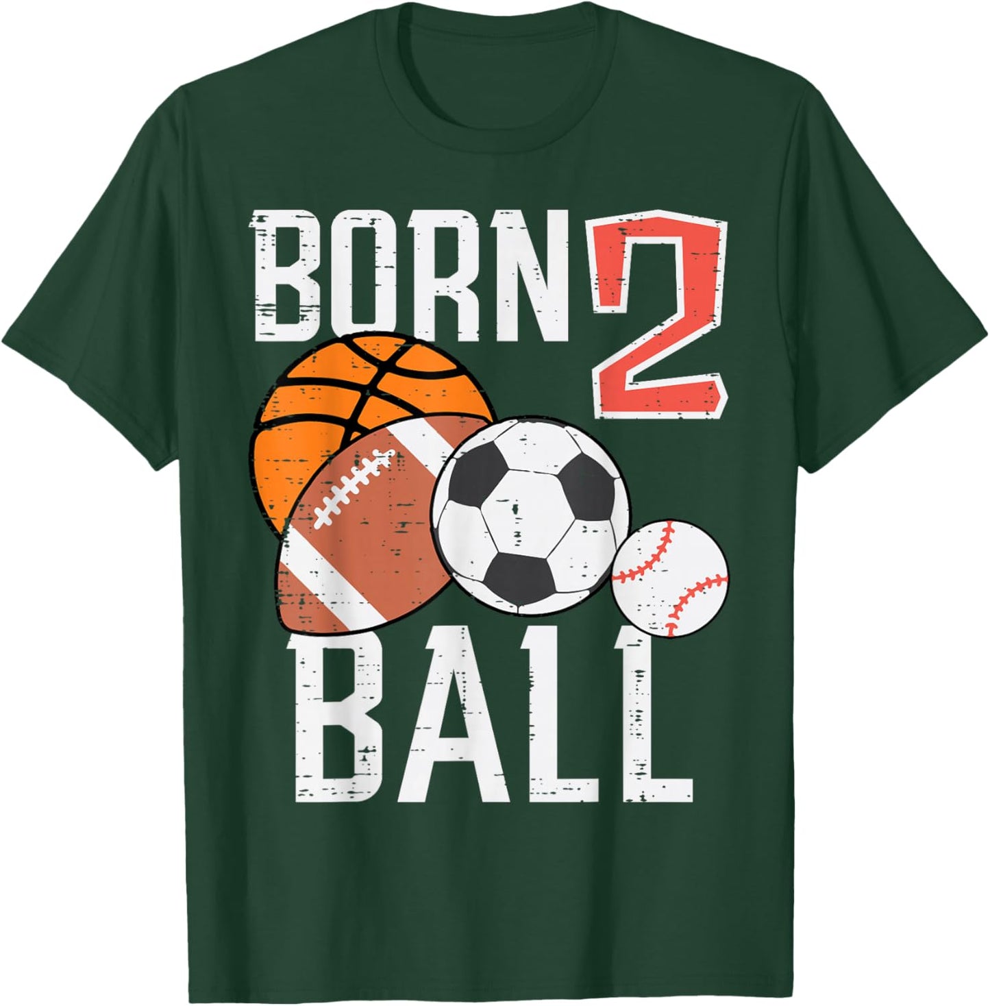 Born Basketball Football 2nd Birthday Toddler Boy Kid T-Shirt - T-Shirt | Forest