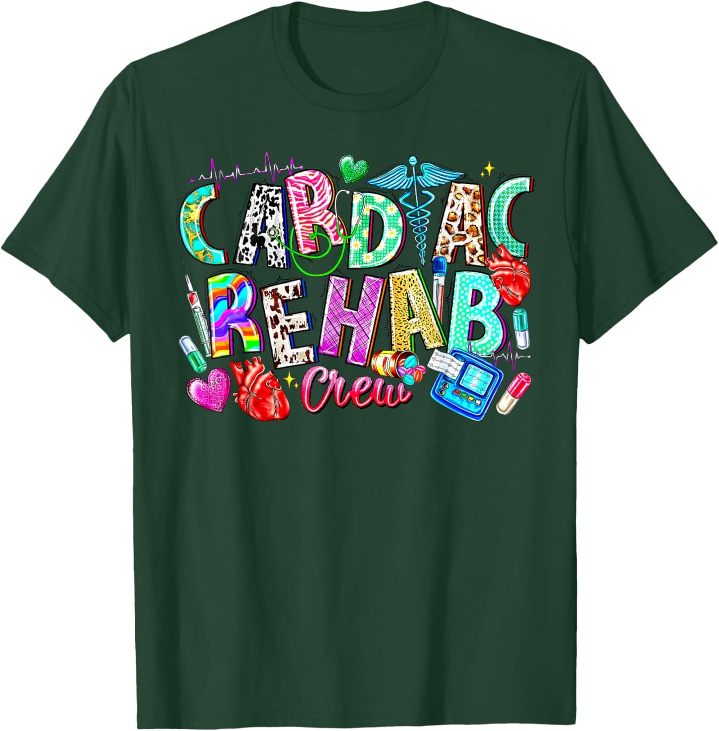 Cardiac Rehab Crew Nurse Cardiologist Nursing EKG Technician T-Shirt - T-Shirt | Forest