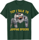 Witty Jumping Spiders Collector Exotic Pet Owner Lifestyles T-Shirt - T-Shirt | Forest