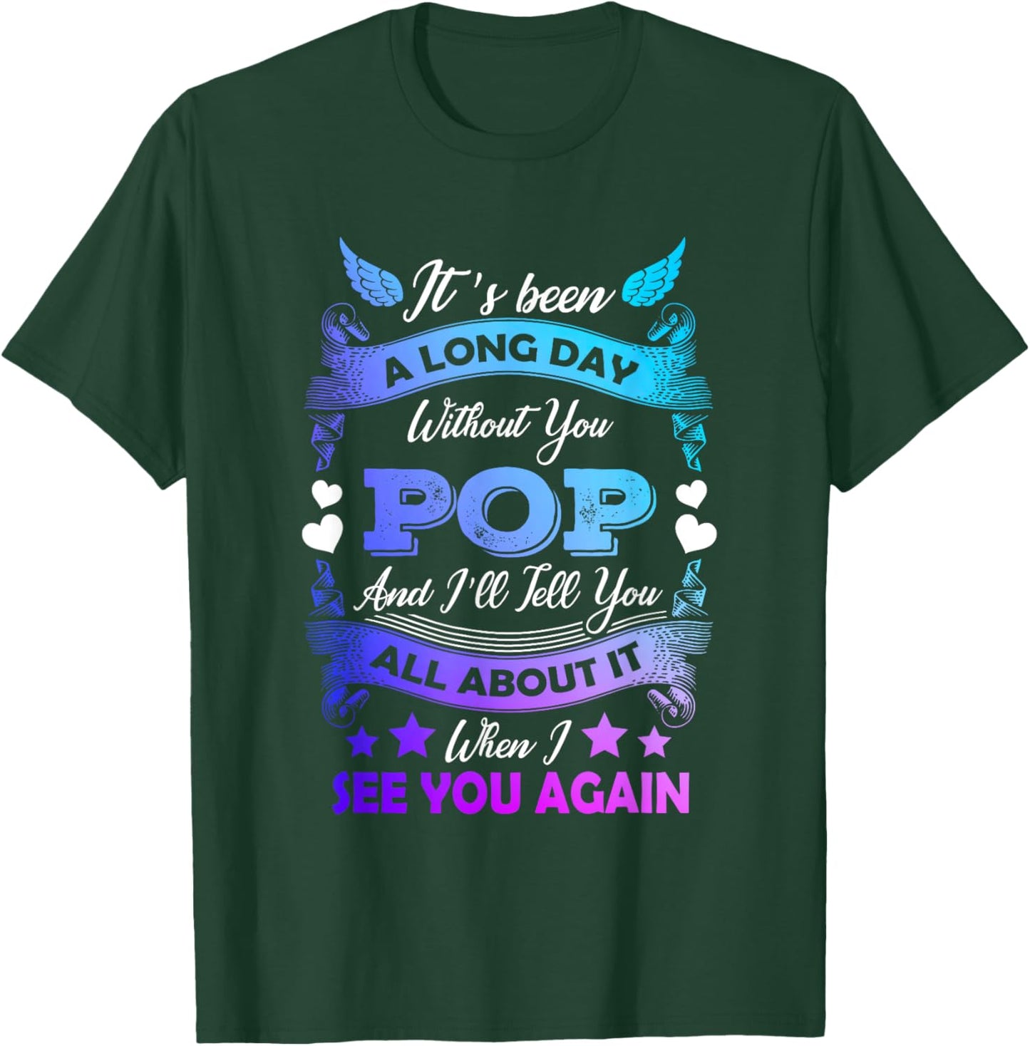 Remembrance of Pop Memory of My Grandpa in Heaven T-Shirt - T-Shirt | Forest