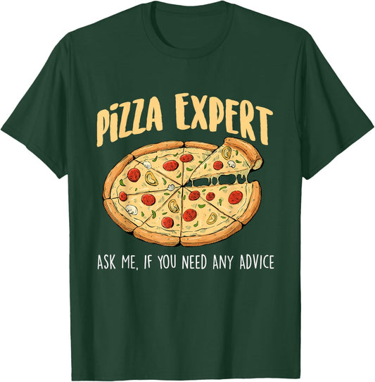 Pizza Expert Ask Me - Food Lover Pizza Baker T-Shirt - T-Shirt | Forest