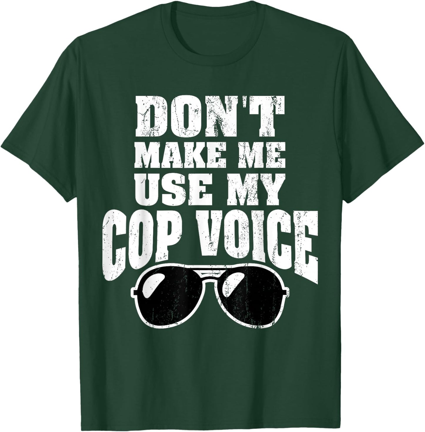 Funny Police Officer Law Enforcement Saying Gift Men Women T-Shirt - T-Shirt | Forest