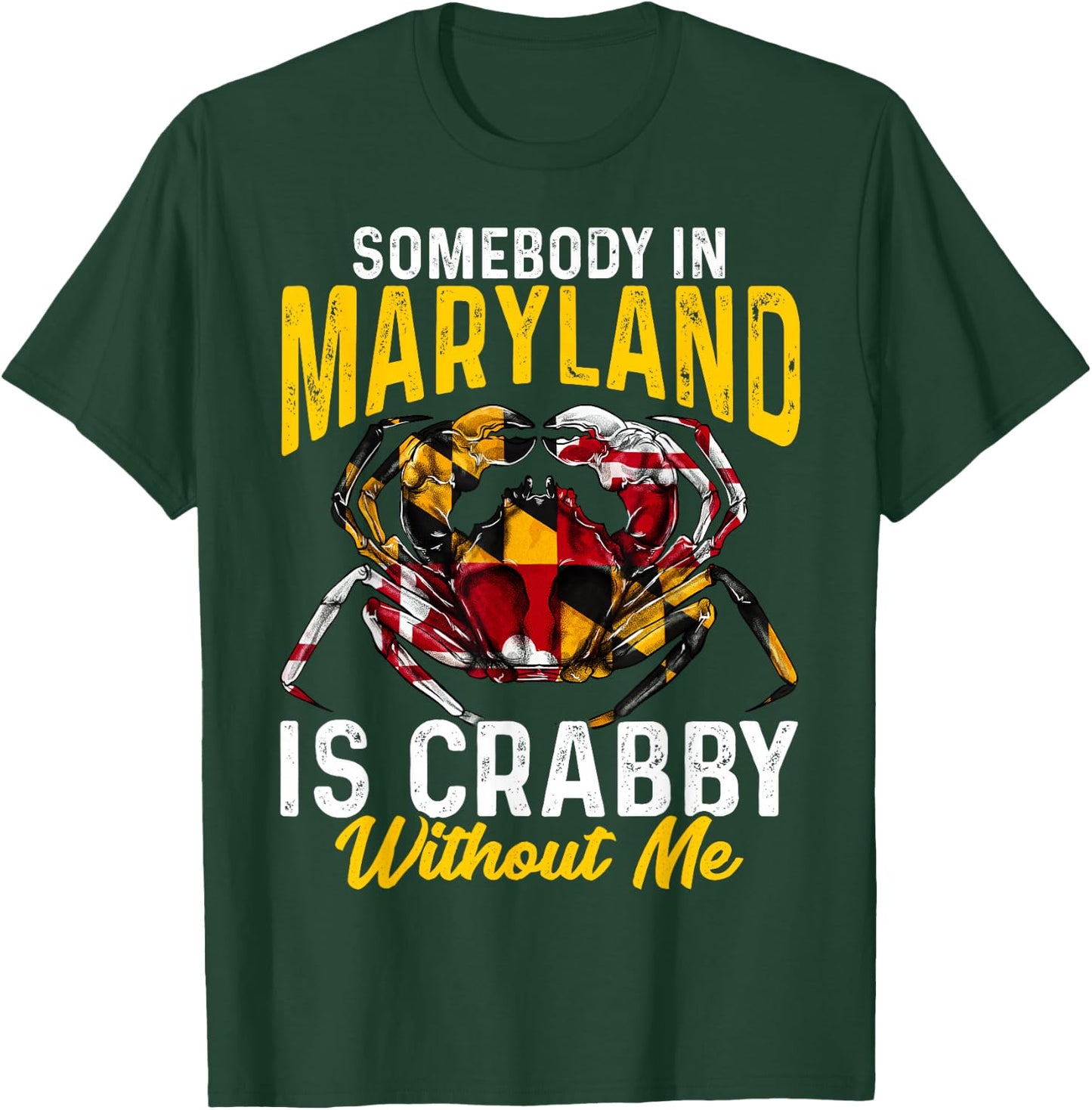 Somebody In Maryland Is Crabby Without Me Crab Flag T-Shirt - T-Shirt | Forest