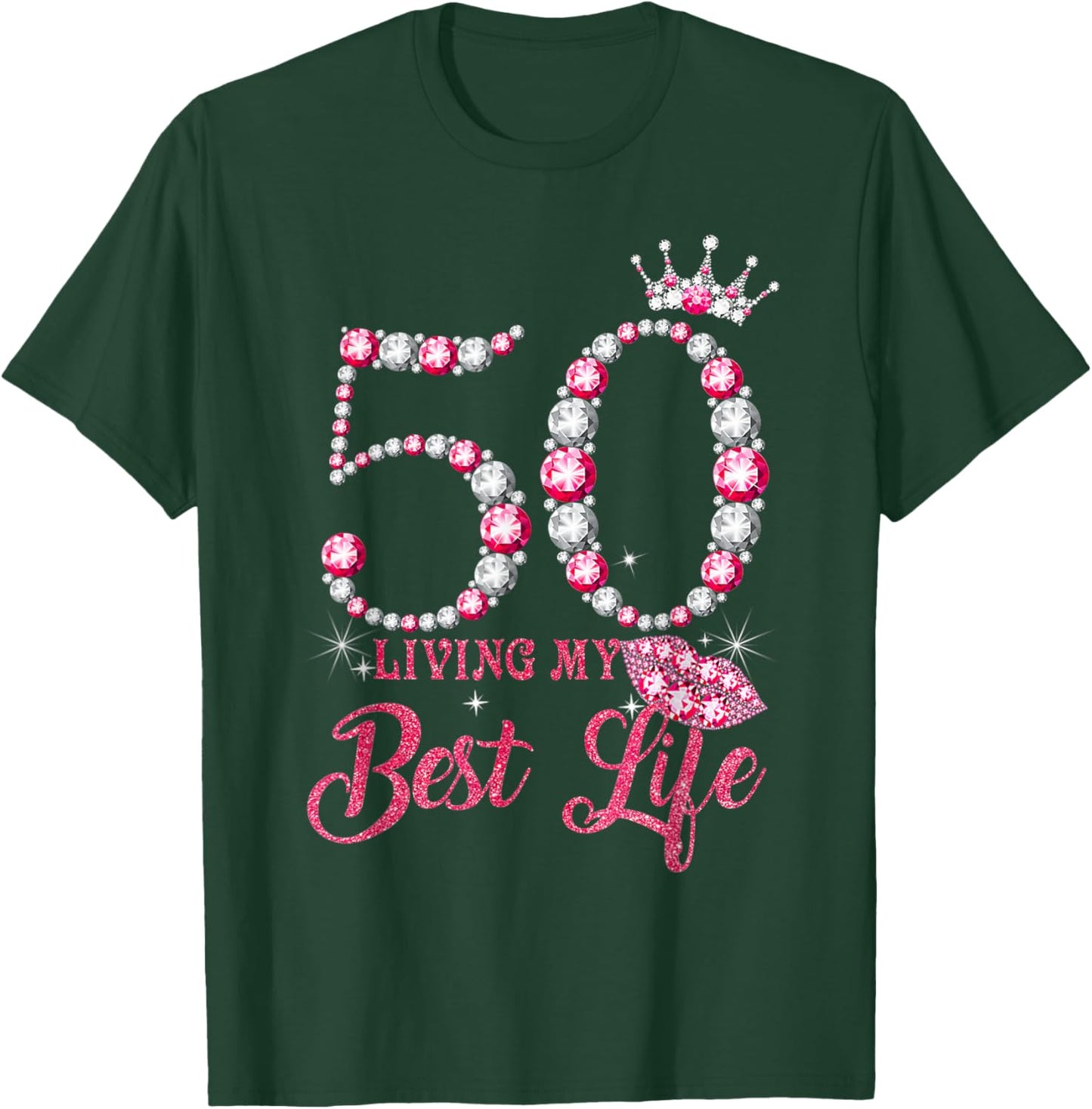 Living My Best Life 50 Years Old 50th Birthday Queen Women T-Shirt - T-Shirt | Forest