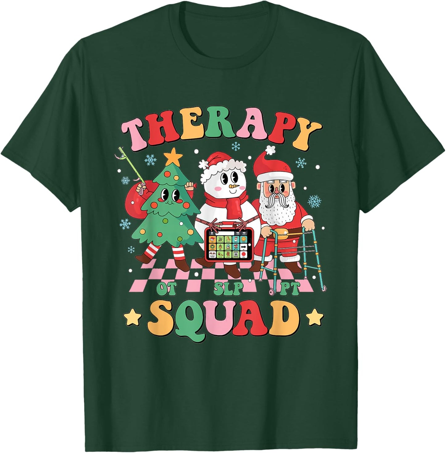 Christmas Therapy Squad SLP OT PT Therapy Team Santa Snow T-Shirt - T-Shirt | Forest