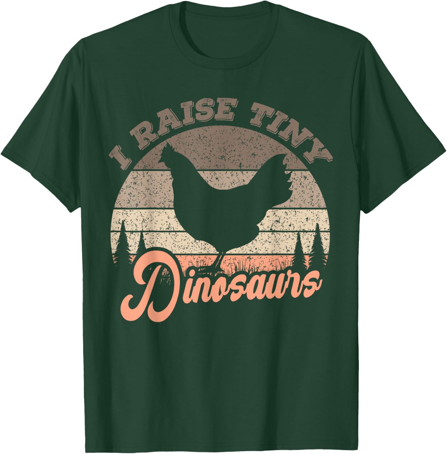 I Raise Tiny Dinosaurs, Chicken Lover Vintage T-Shirt - T-Shirt | Forest