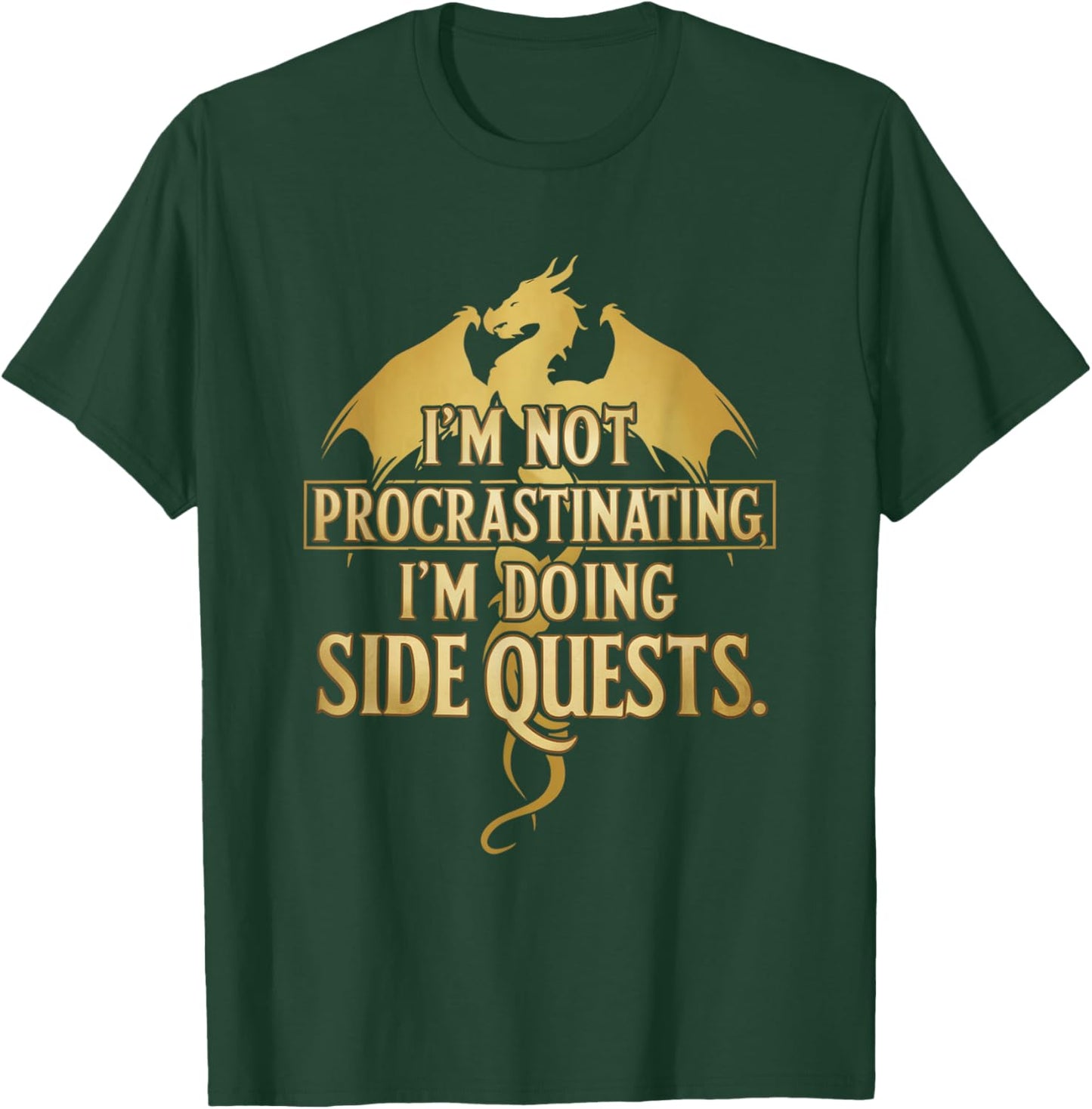 I'm Not Procrastinating I'm Doing Side Quests RPG Game Gamer T-Shirt - T-Shirt | Forest