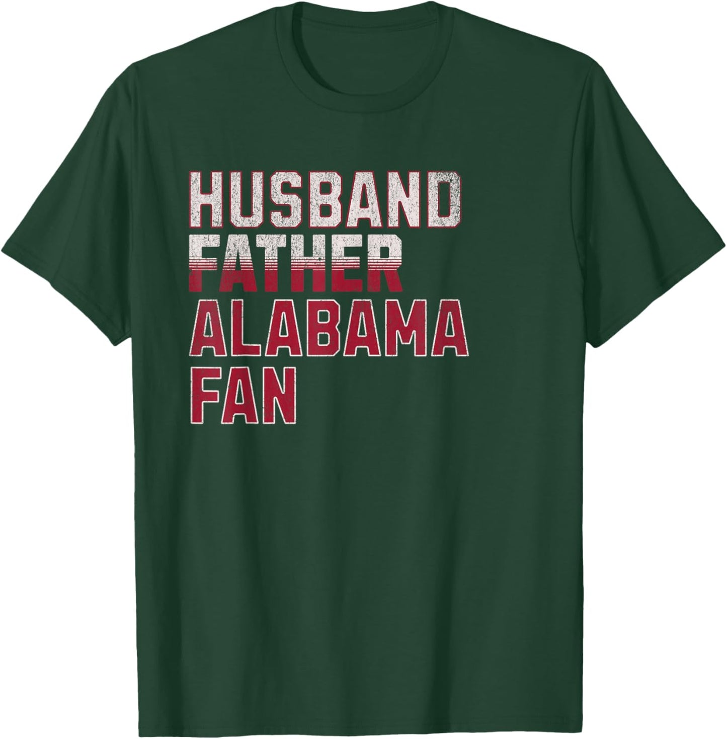 Husband, Father, Alabama Fan | Fathers Day Alabama Dad T-Shirt - T-Shirt | Forest