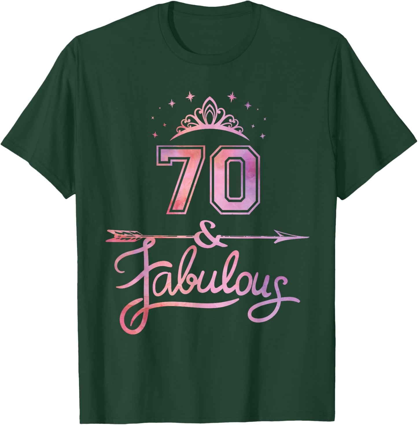 Women 70 Years Old And Fabulous Happy 70th Birthday T-Shirt - T-Shirt | Forest