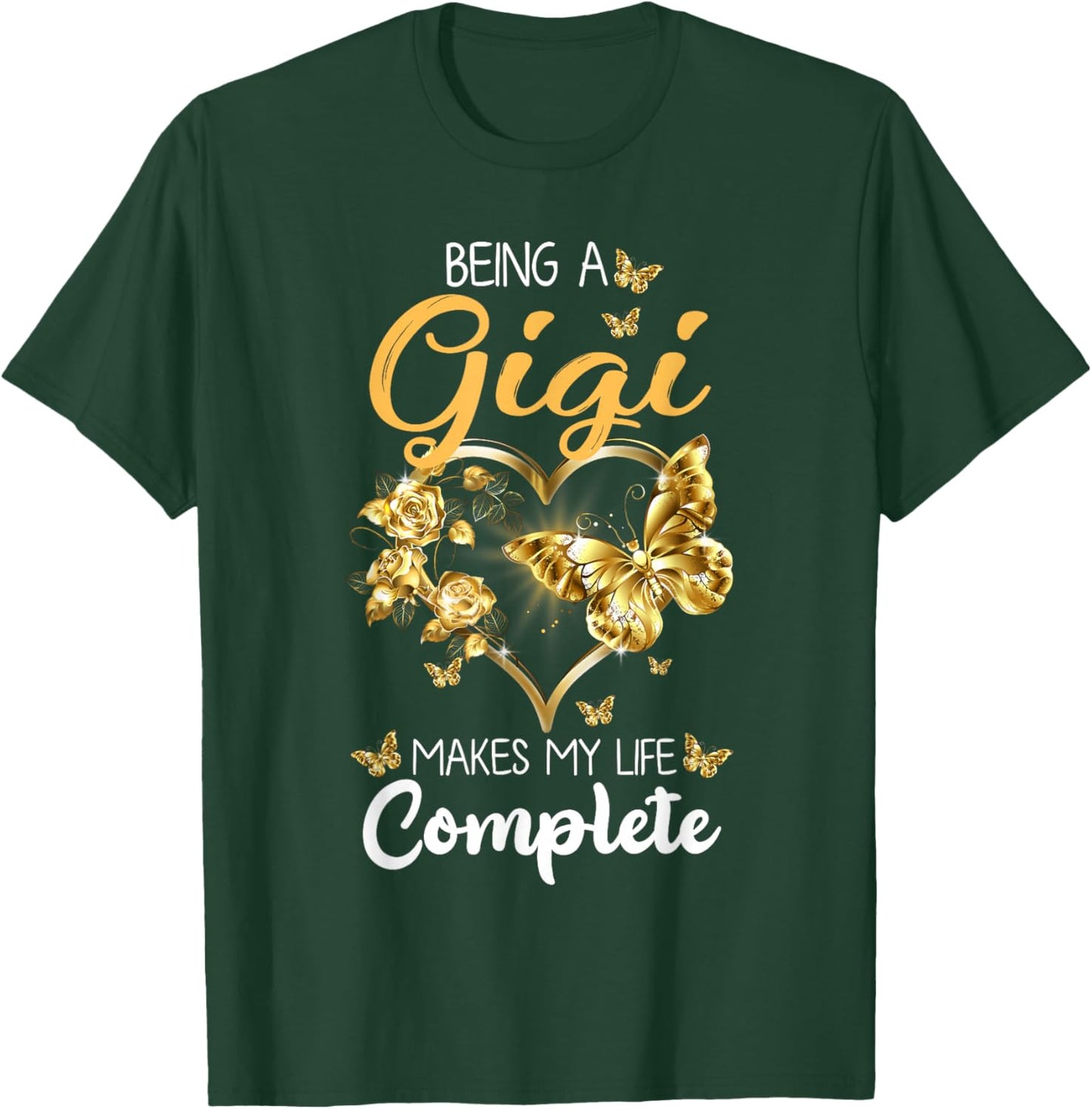 Being A Gigi Makes My Life Complete Announcement Grandparent T-Shirt - T-Shirt | Forest