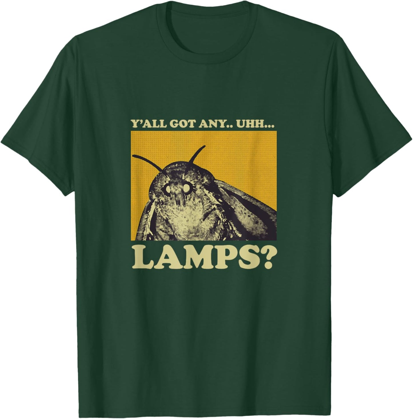 Y'all got Any Lamps Moth Meme Lamp Shirt Women Kids T-Shirt - T-Shirt | Forest