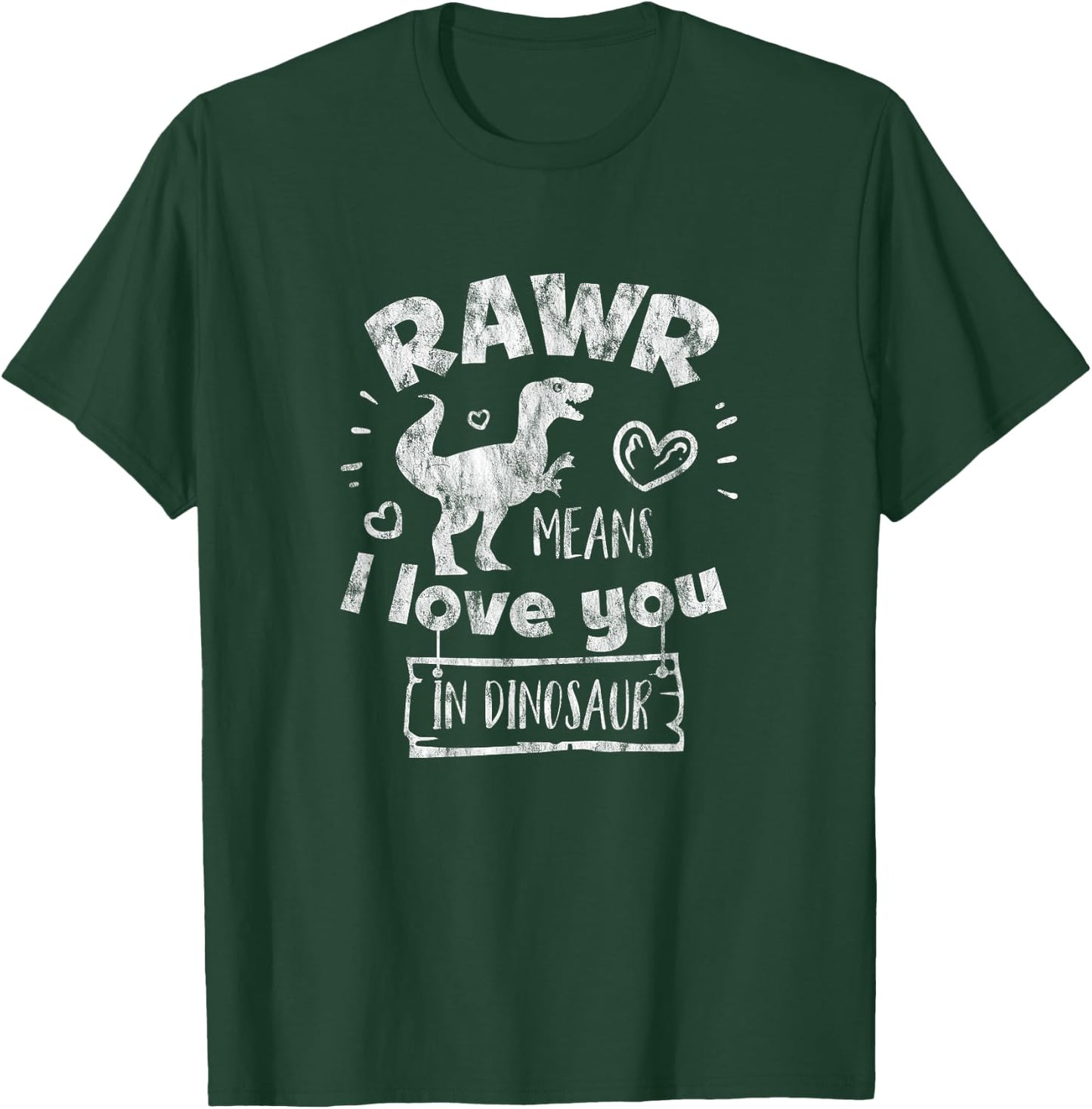 Valentine's Day T-Rex RAWR Means I Love You in Dinosaur Gift T-Shirt - T-Shirt | Forest