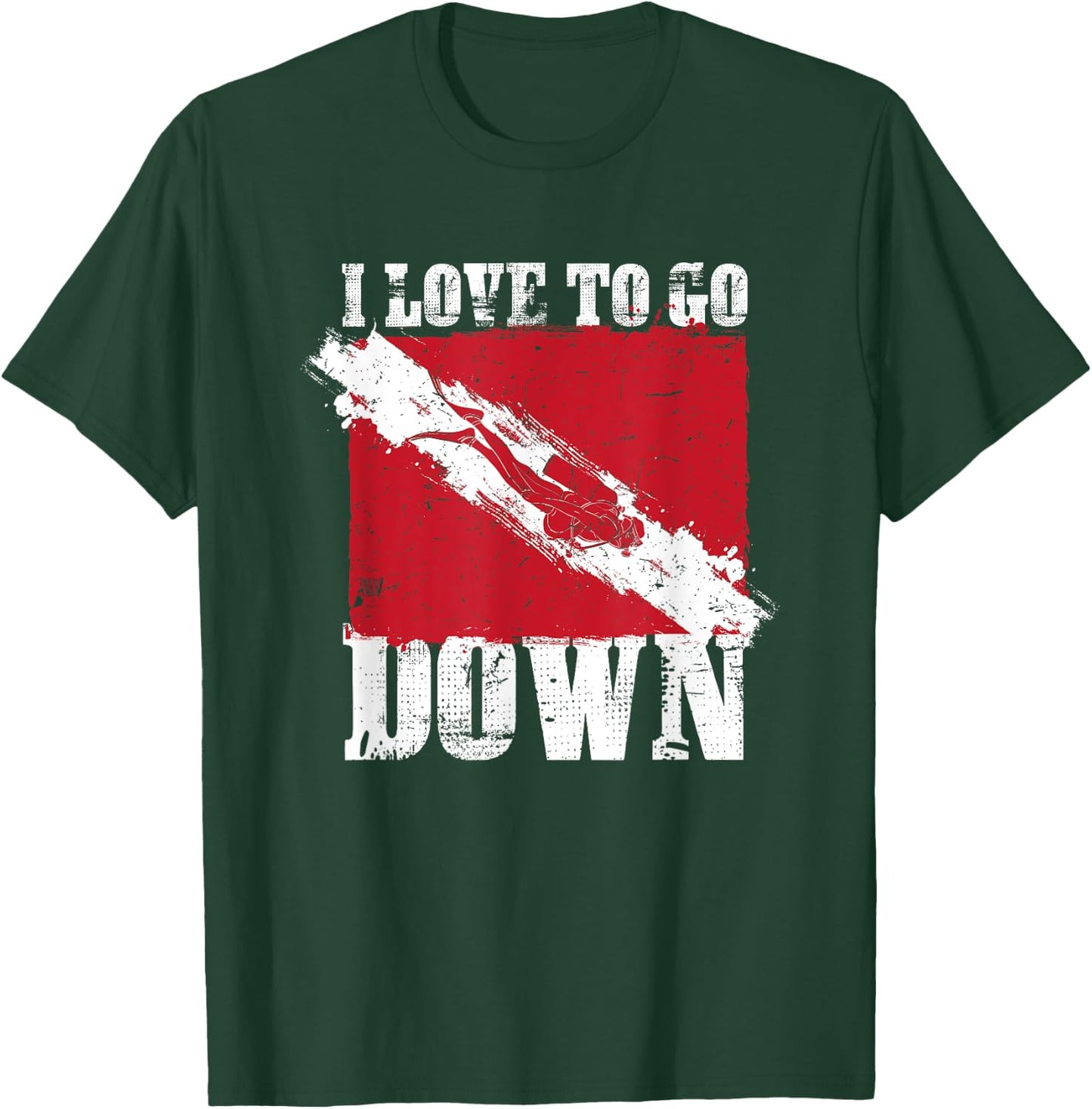 I Love To Go Down Scuba Diver Underwater Sports Ocean T-Shirt - T-Shirt | Forest