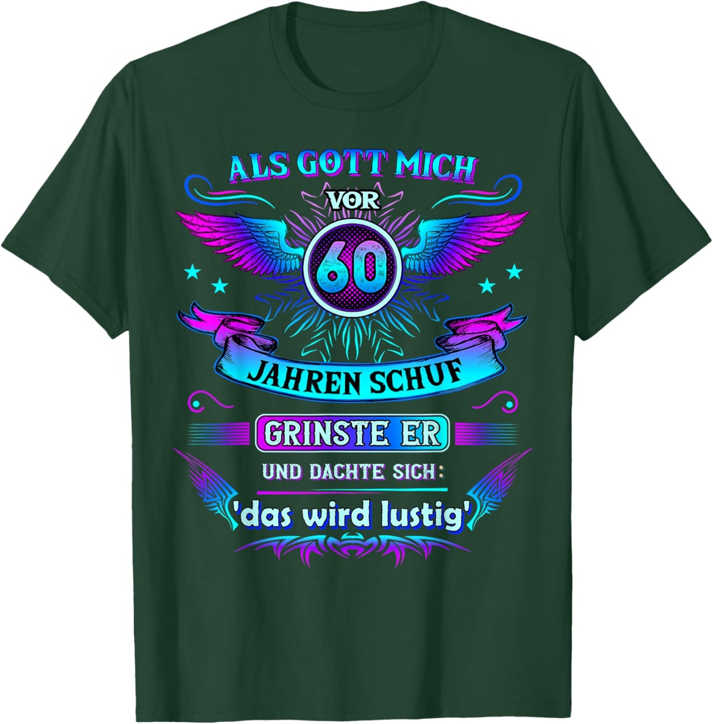 Als Gott mich vor 60 Jahren schuf grinste er 60. Geburtstag T-Shirt - T-Shirt | Forest