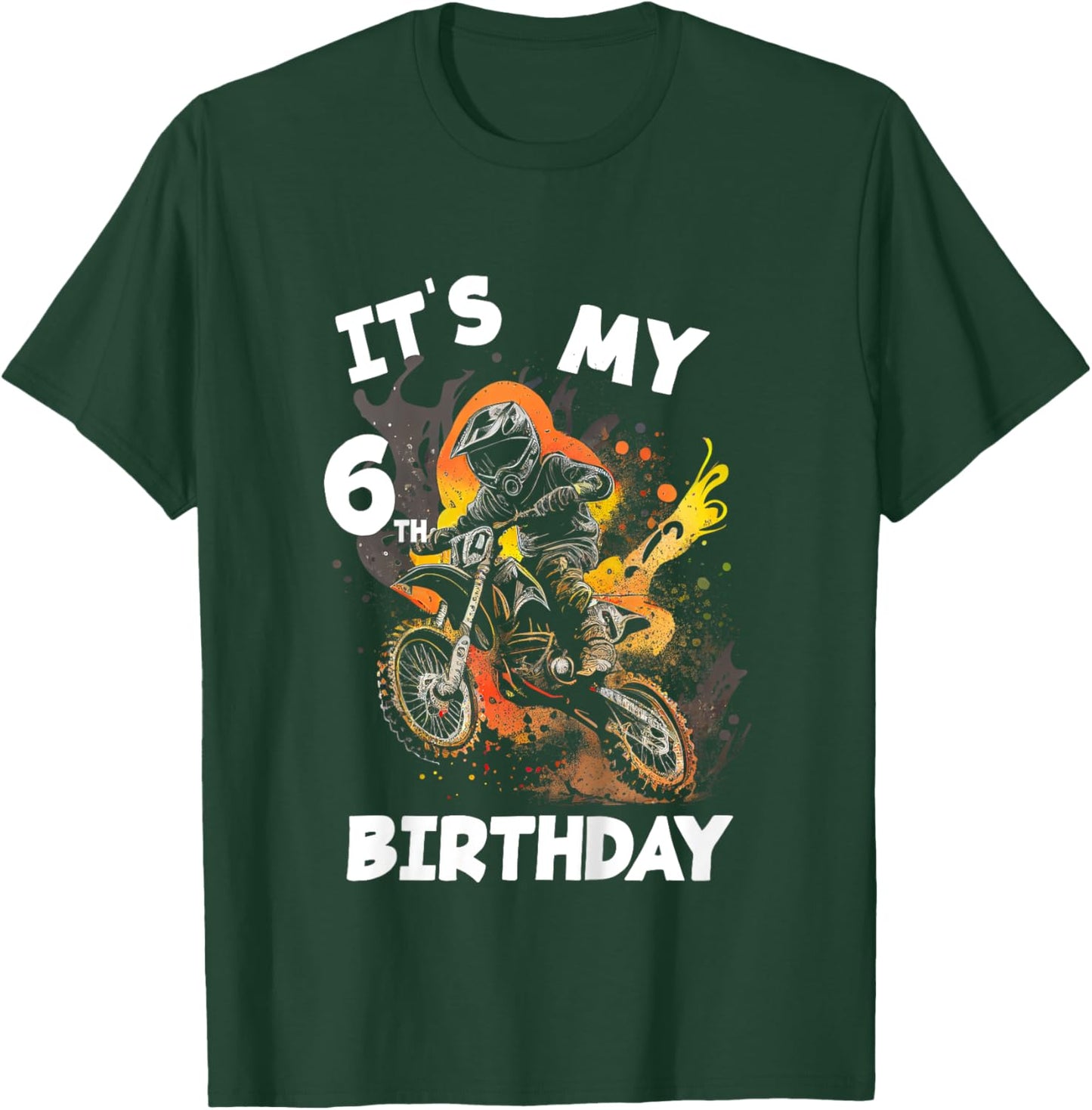 Kids It's my 6th Birthday 6 Year Old Motocross Dirt Bike Riding T-Shirt - T-Shirt | Forest