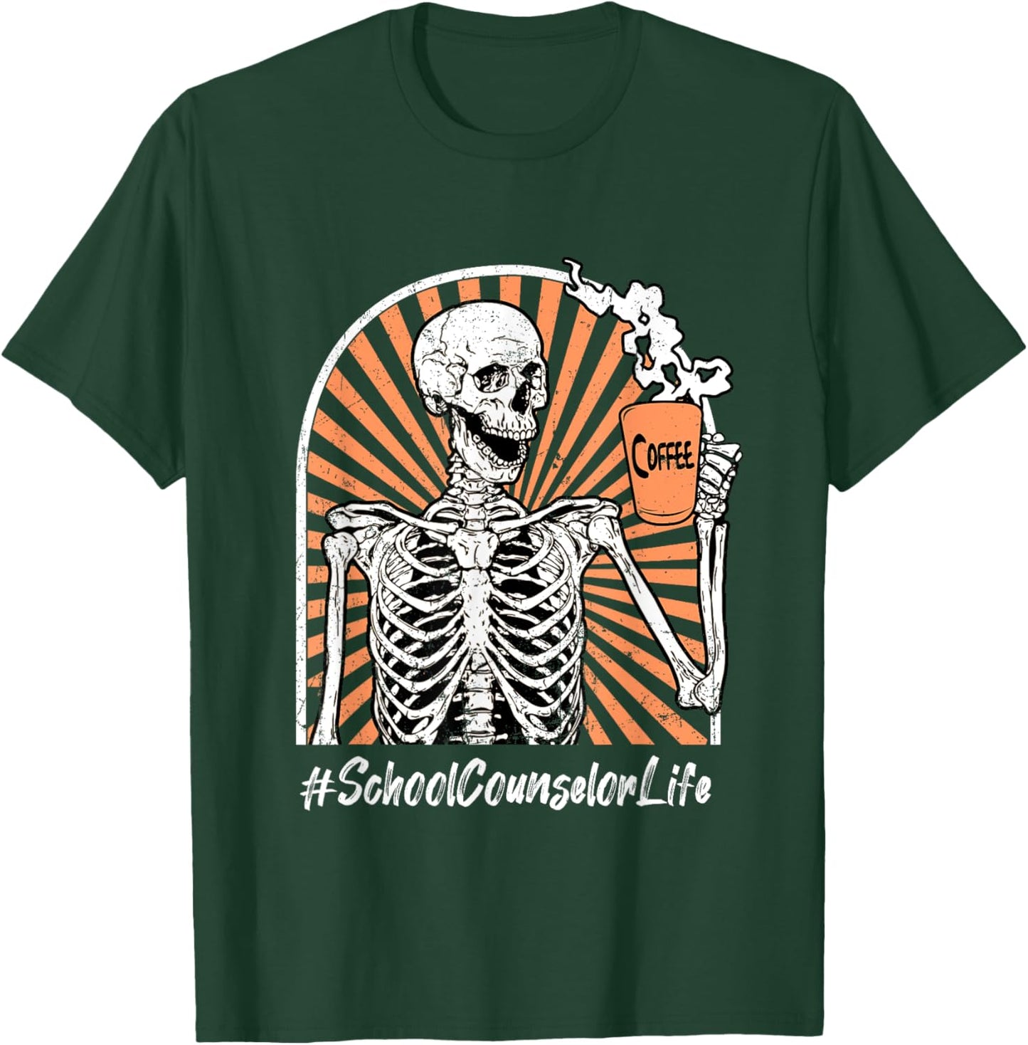 School Counselor Life Coffee Skeleton Exhausted Funny T-Shirt - T-Shirt | Forest