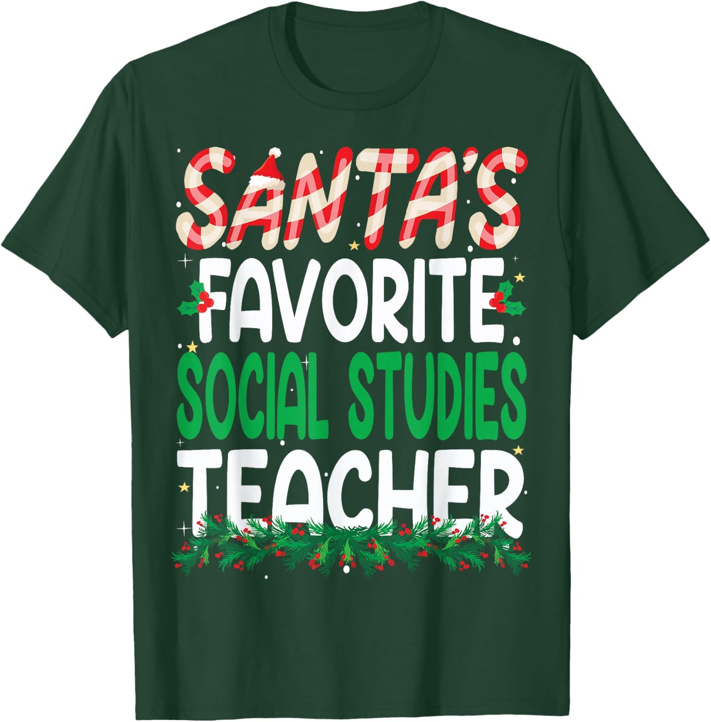 Santa's Favorite Social Studies Teacher Christmas T-Shirt - T-Shirt | Forest