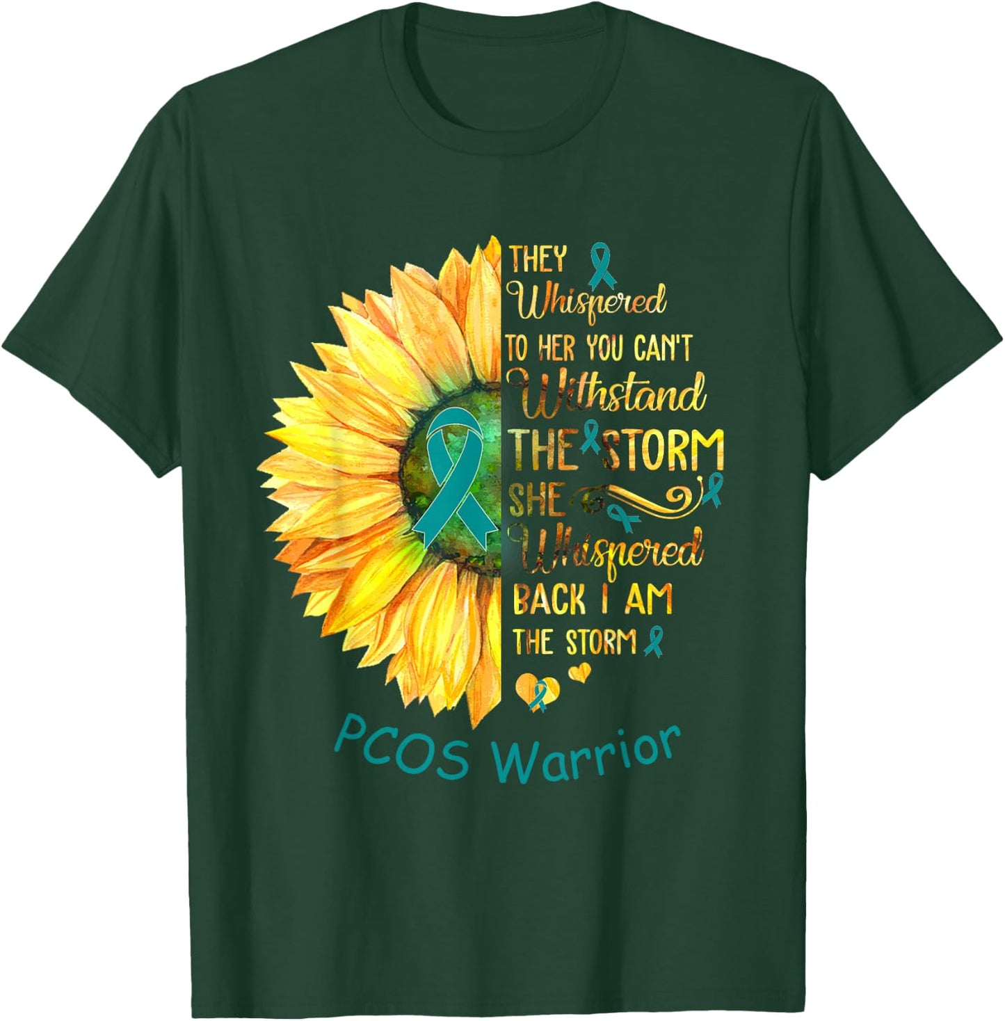 I am the Storm PCOS Warrior T-Shirt - T-Shirt | Forest