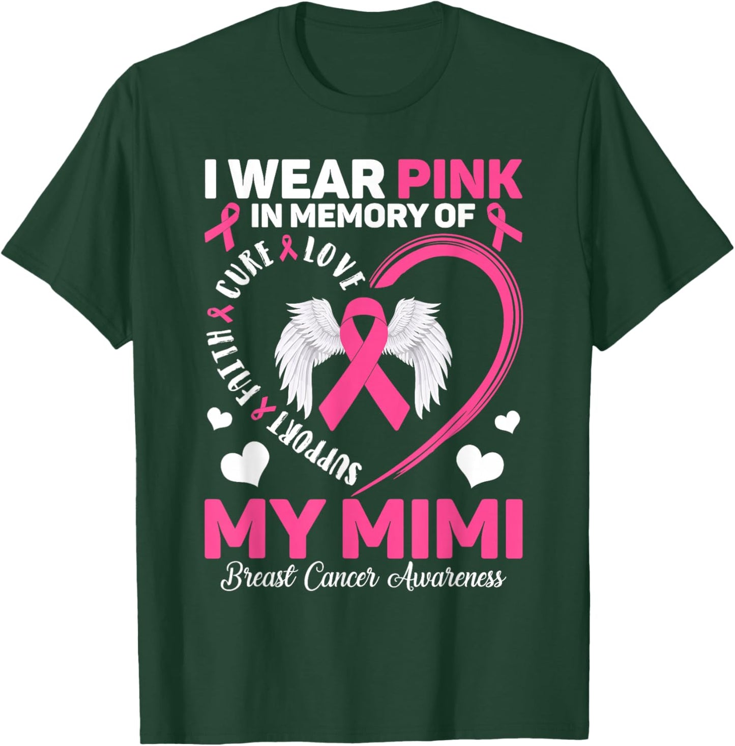 I Wear Pink In Memory Of My Mimi Breast Cancer Awareness T-Shirt - T-Shirt | Forest