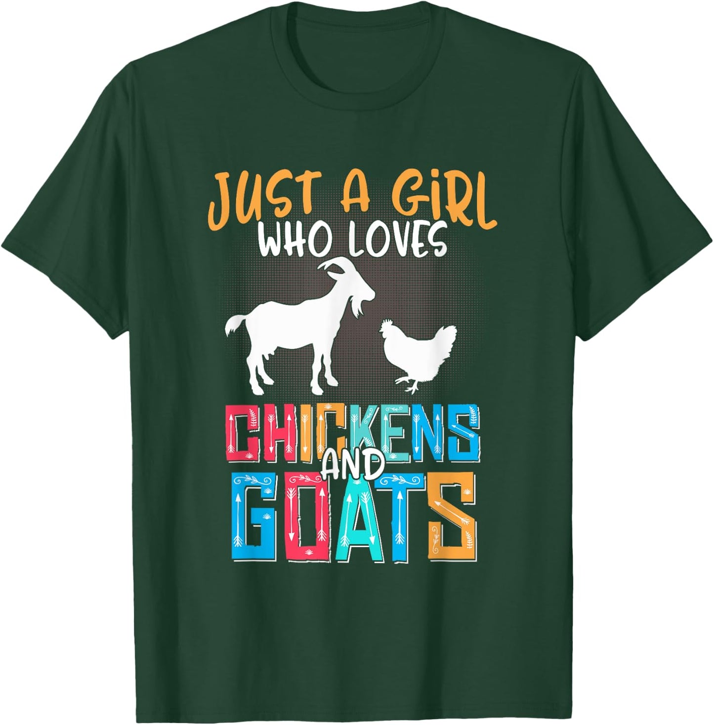 Just A Girl Who Loves Goats Chicken Lover Women Farmer T-Shirt - T-Shirt | Forest