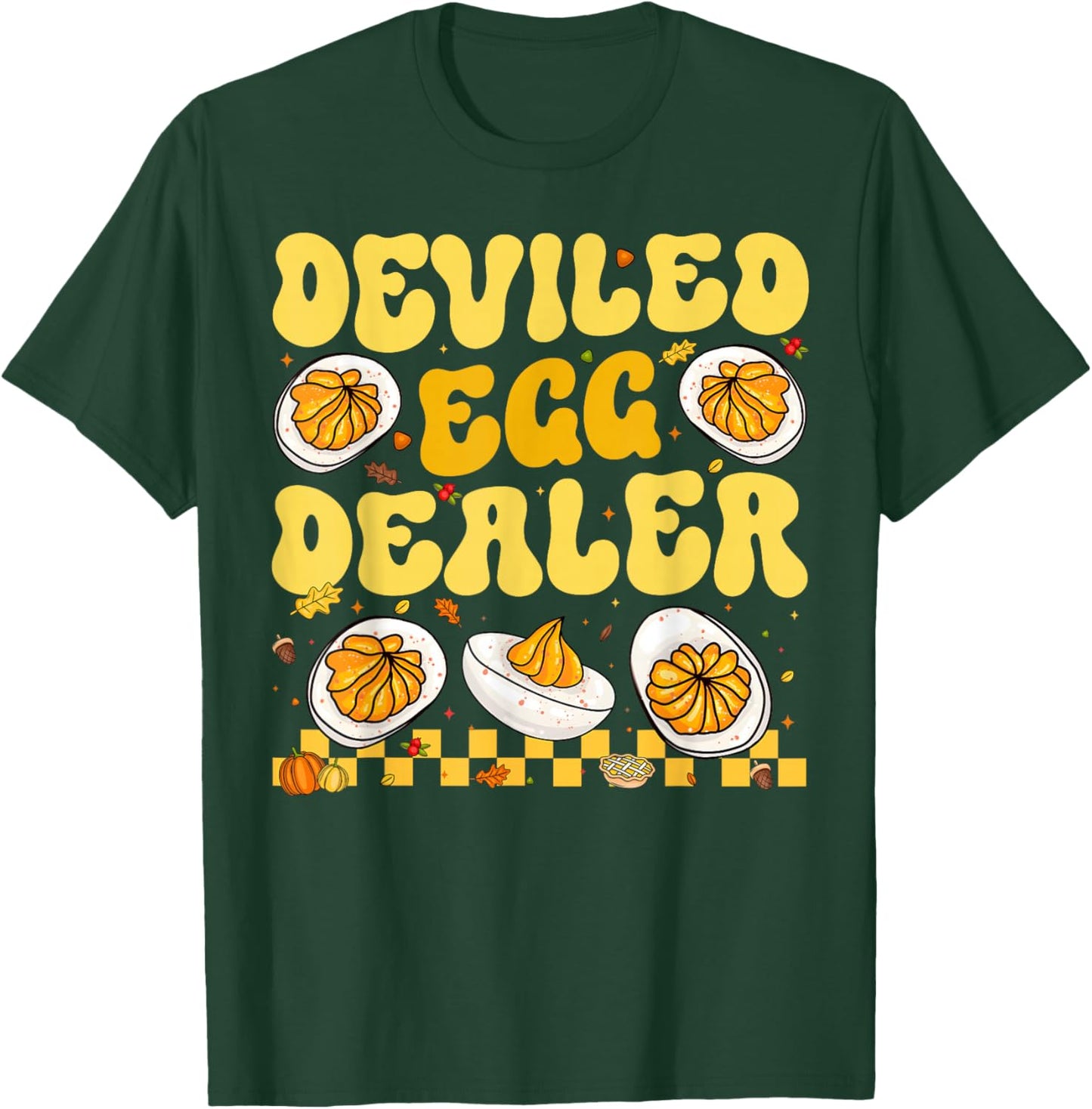 Deviled Egg Dealer Thanksgiving Funny Men Women T-Shirt - T-Shirt | Forest
