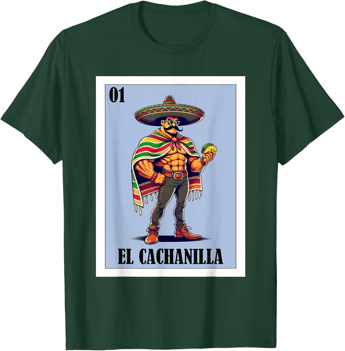 Funny Mexicali Mexican Design - El Cachanilla T-Shirt - T-Shirt | Forest