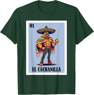 Funny Mexicali Mexican Design - El Cachanilla T-Shirt - T-Shirt | Forest