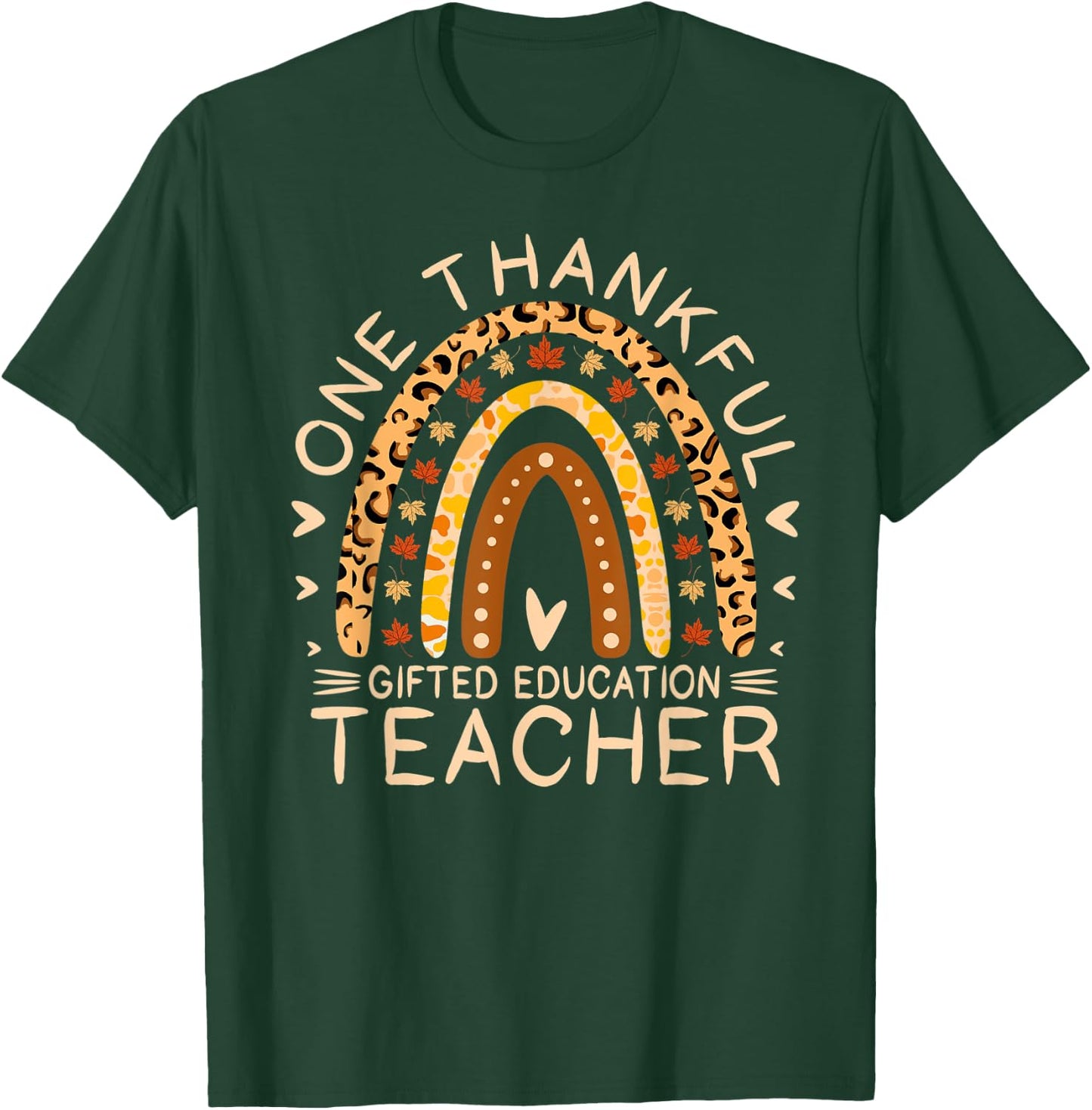 Rainbow One Thankful Gifted Education Teacher Thanksgiving T-Shirt - T-Shirt | Forest