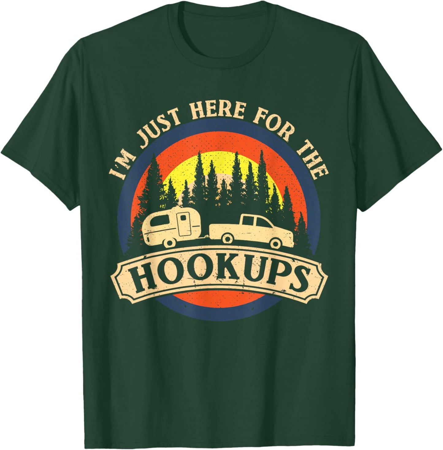 Funny Camping Just Here for the Hookups RV Camper Men T-Shirt - T-Shirt | Forest