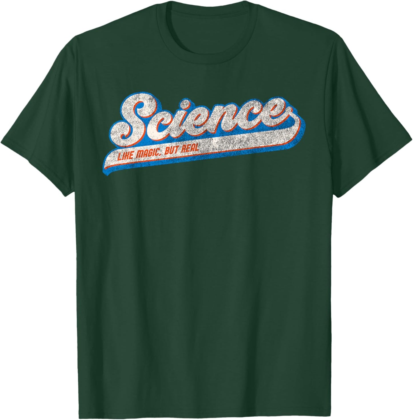 Science its like Magic but Real - Science T-Shirt - T-Shirt | Forest