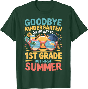 Goodbye Kindergarten Hello 1st Grade Funny Summer 2026 T-Shirt - T-Shirt | Forest